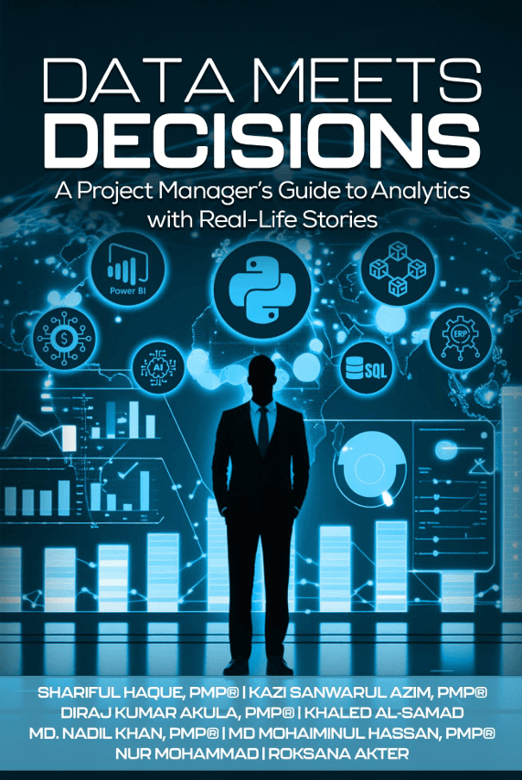 Data Meets Decisions A  Project Manager’s Guide to  Analytics with Real-Life  Stories 