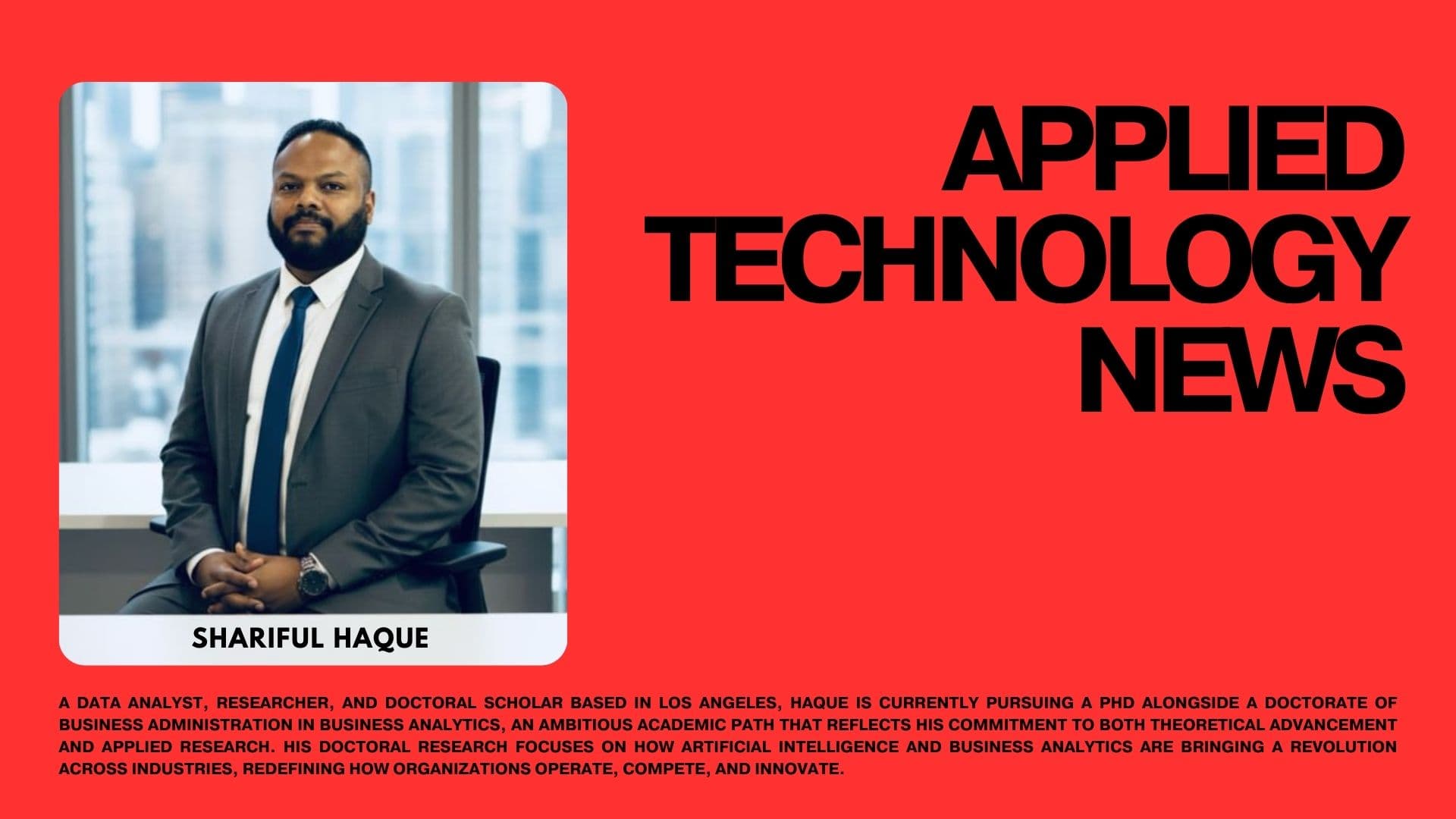 The Global Revolution: Shariful Haque Examines AI's Impact on Business Analytics and Innovation